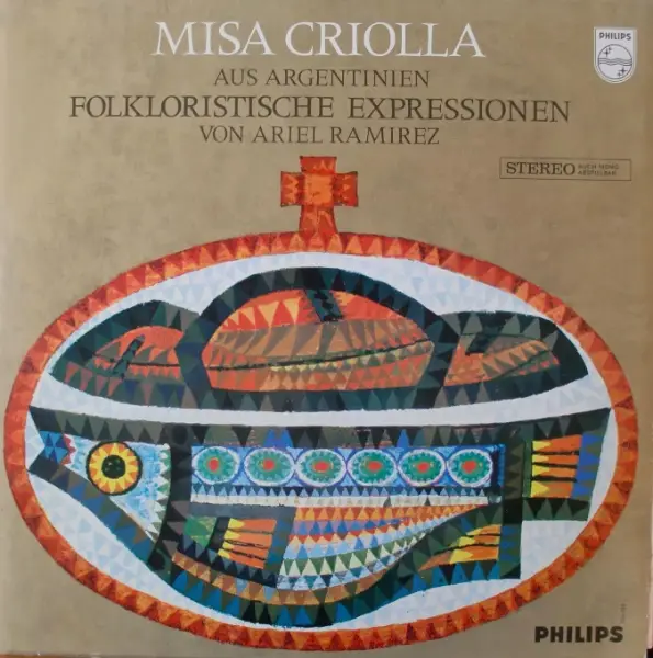 ARIEL RAMIREZ - Misa Criolla - Aus Argentinien, Folkloristiche Expressionen - Disque 33T