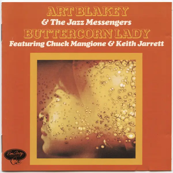 ART BLAKEY & THE JAZZ MESSENGERS FEATURING CHUCK MANGIONE & KEITH JARRETT - Buttercorn Lady - Disque CD