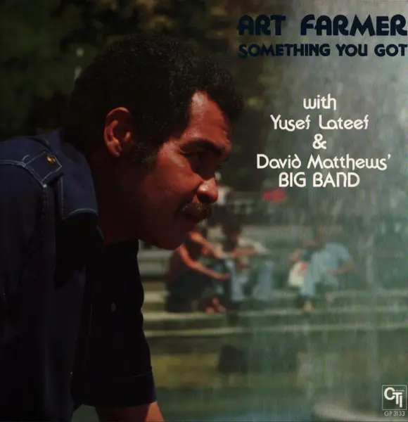 ART FARMER WITH YUSEF LATEEF & DAVID MATTHEWS ORCHESTRA - Something You Got - Disque 33T