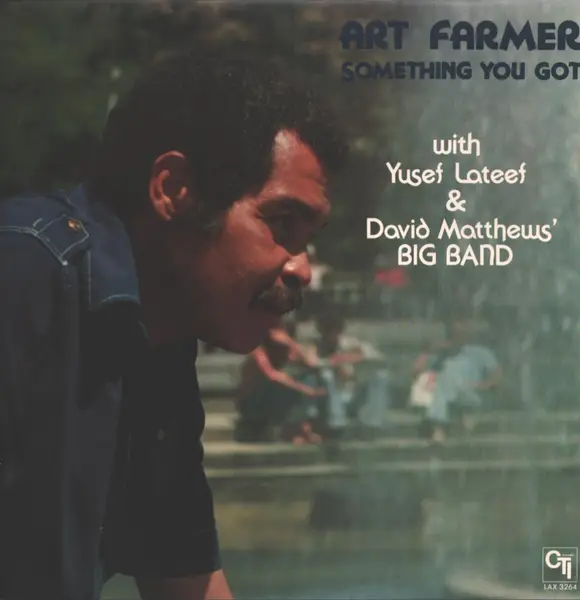 ART FARMER WITH YUSEF LATEEF & DAVID MATTHEWS ORCHESTRA - Something You Got (INSERT) - Disque 33T