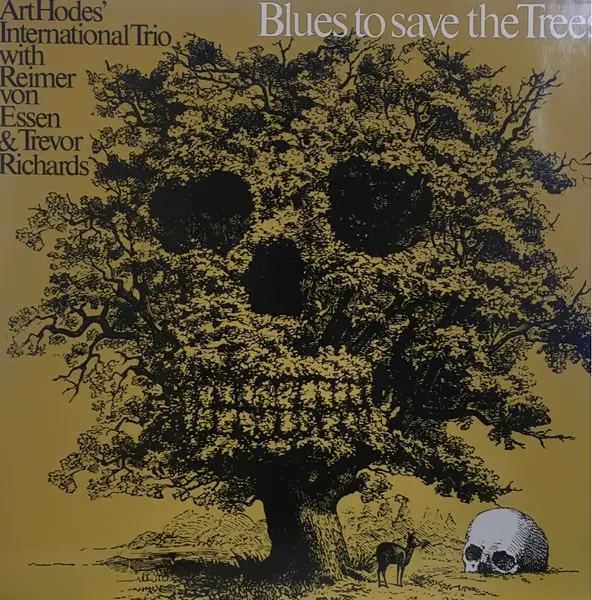 ART HODES' INTERNATIONAL TRIO - Blues To Save The Trees - LP
