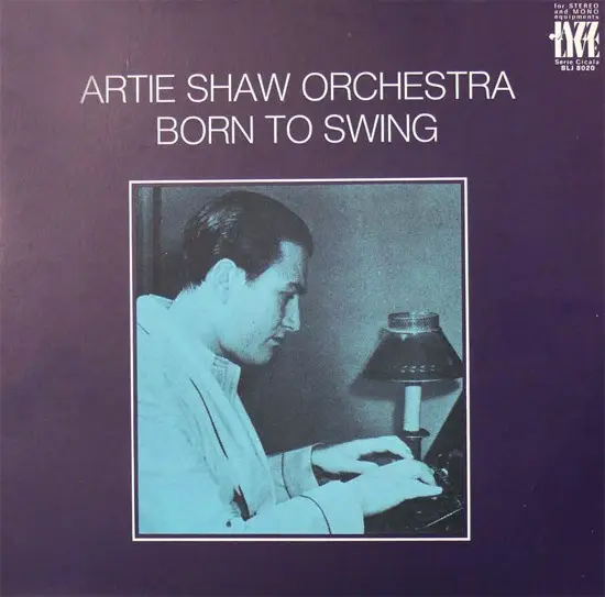 ARTIE SHAW AND HIS ORCHESTRA - Born To Swing - LP