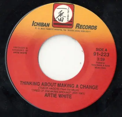 ARTIE WHITE - Thinking About Making A Change - 7inch x 1