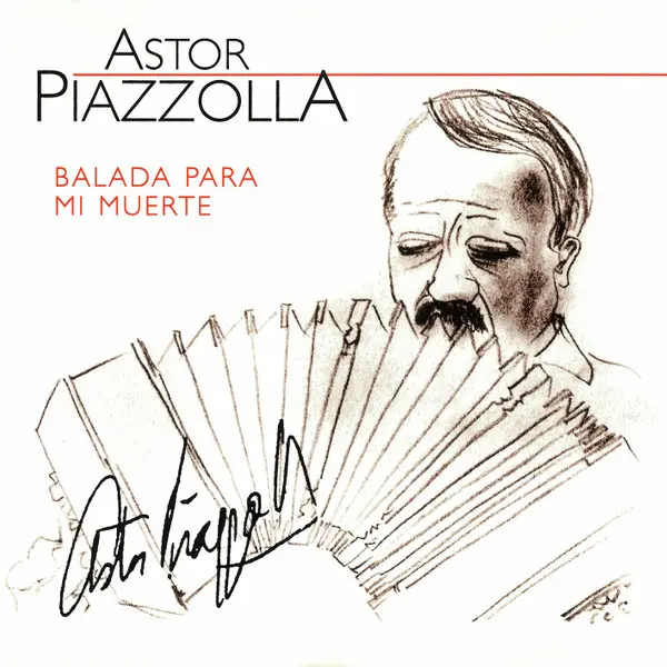 ASTOR PIAZZOLLA - Balada Para Mi Muerte - Disque CD