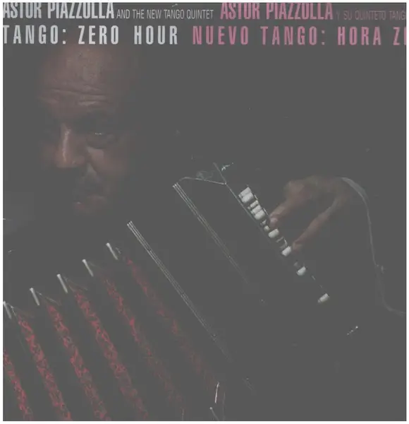 ASTOR PIAZZOLLA - Tango: Zero Hour - Disque 33T