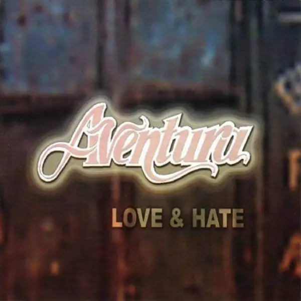 AVENTURA - Love & Hate (SLIPCASE) - Disque CD