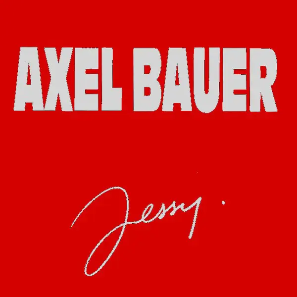 AXEL BAUER - Jessy - Disque Maxi x 1