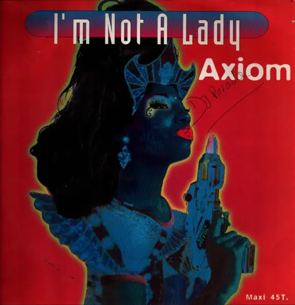 AXIOM - I'm Not A Lady - 12 inch x 1