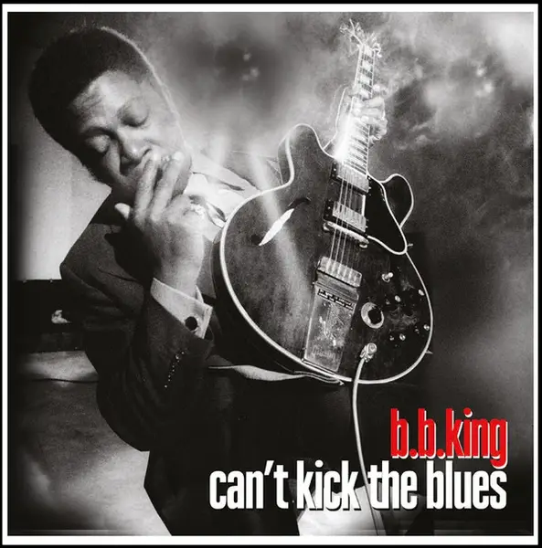 B.B. KING - Can't Kick The Blues - Disque 33T x 2