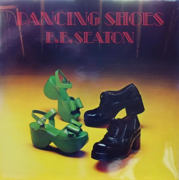 B.B. SEATON - Dancing Shoes - Disque 33T