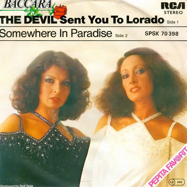 BACCARA - The Devil Sent You To Lorado - Disque 45T x 1