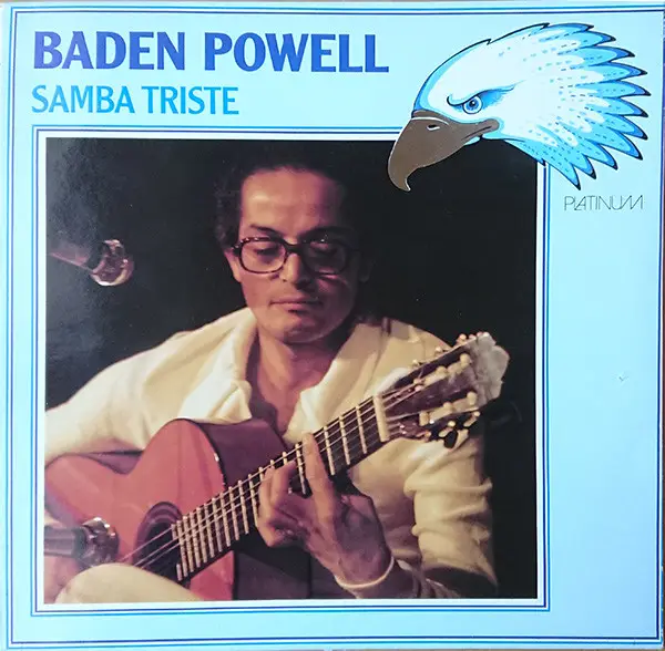 BADEN POWELL - Samba Triste - Disque 33T