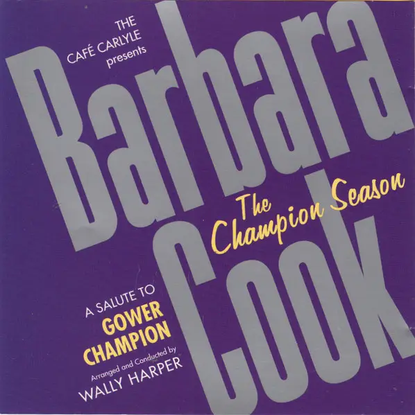 BARBARA COOK - The Champion Season: A Salute To Gower Champion - Disque CD