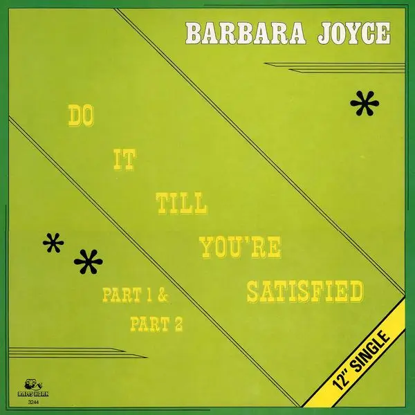 BARBARA JOYCE - Do It Till You're Satisfied (Part 1 & Part 2) - 12 inch x 1