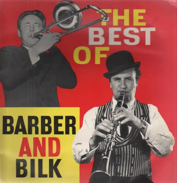 BARBER AND BILK - The Best Of Barber And Bilk - Disque 33T