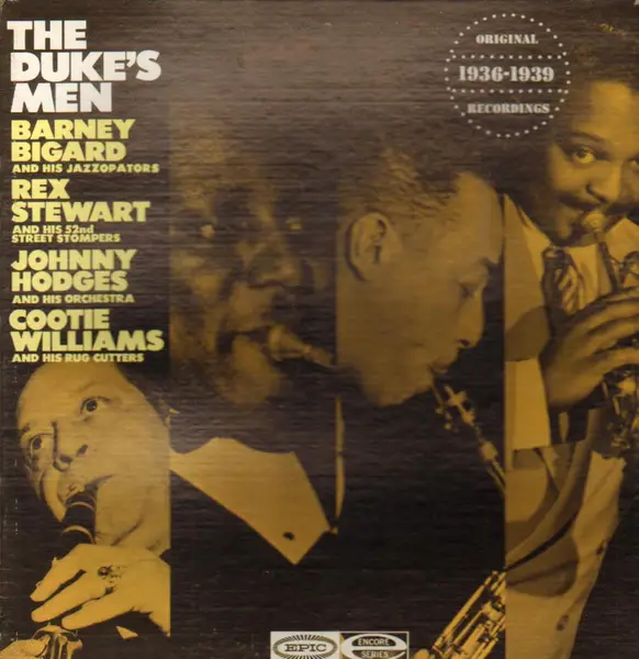 BARNEY BIGARD AND HIS JAZZOPATERS , REX STEWART AND HIS 52ND STREET STOMPERS , JOHNNY HODGES AND HI - The Duke's Men - Disque 33T