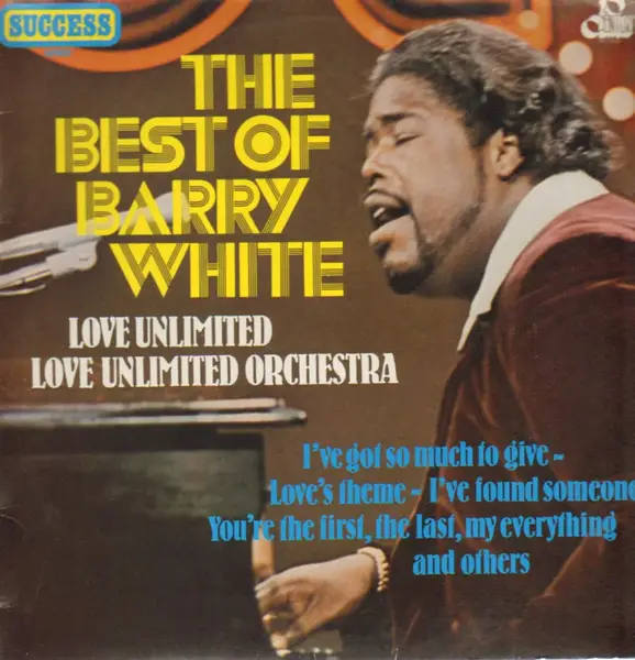 BARRY WHITE , LOVE UNLIMITED & LOVE UNLIMITED ORCHESTRA - Best Of Barry White, Love Unlimited / Love Unlimited Orchestra - Disque 33T