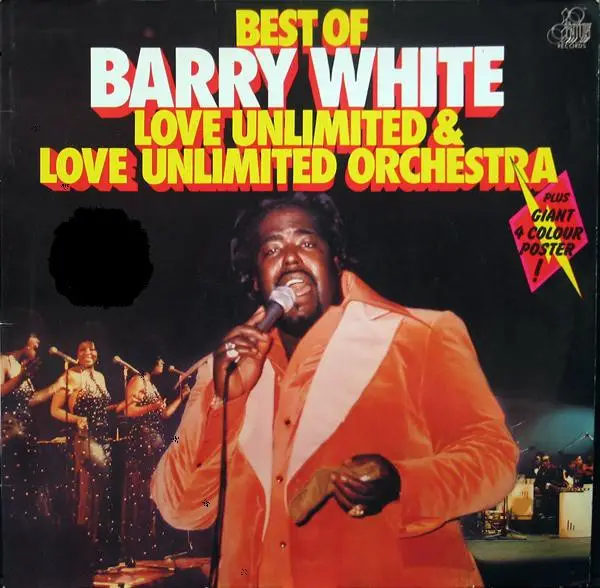 BARRY WHITE , LOVE UNLIMITED & LOVE UNLIMITED ORCHESTRA - Best Of Barry White, Love Unlimited & Love Unlimited Orchestra - Disque 33T x 2