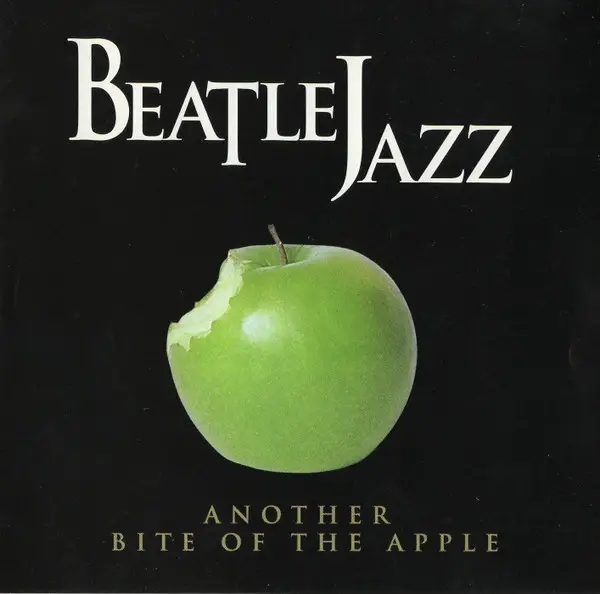 BEATLE JAZZ - Another Bite Of The Apple - CD