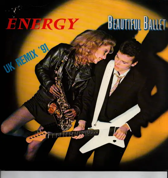 BEAUTIFUL BALLET - Energy (UK Remix '91) - 12 inch x 1