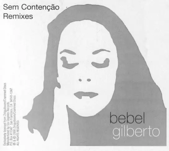 BEBEL GILBERTO - Sem Contenção (Remixes) - Disque Maxi x 1