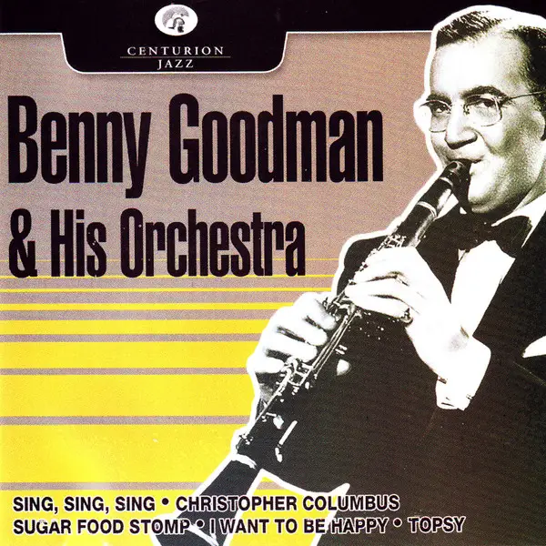 BENNY GOODMAN AND HIS ORCHESTRA - Benny Goodman & His Orchestra - Disque CD