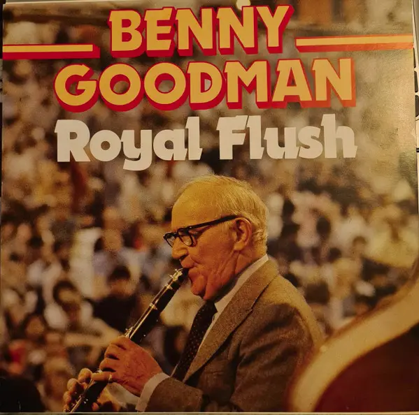 BENNY GOODMAN - Royal Flush - Disque 33T