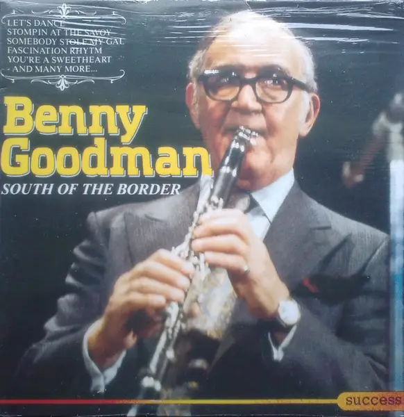BENNY GOODMAN - South Of The Border - Disque 33T