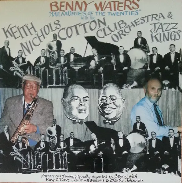 BENNY WATERS WITH THE KEITH NICHOLS COTTON CLUB ORCHESTRA & KEITH NICHOLS JAZZ KINGS - Memories Of The Twenties - Disque 33T