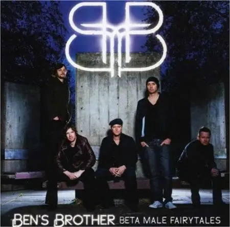 BEN'S BROTHER - Beta Male Fairytales - Disque CD