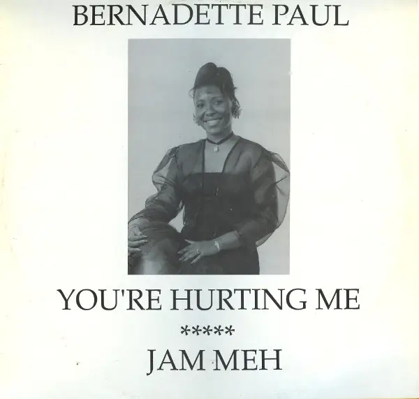 BERNADETTE PAUL - You're Hurting Me / Jam Meh - Disque Maxi x 1