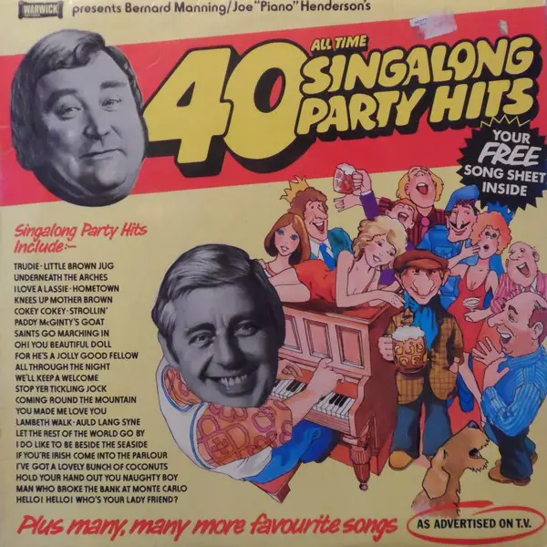 BERNARD MANNING & JOE 'MR PIANO' HENDERSON - 40 All Time Singalong Party Hits - Disque 33T