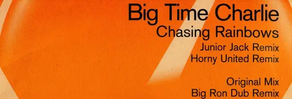 BIG TIME CHARLIE - Chasing Rainbows - 12 inch x 1