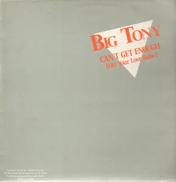 BIG TONY - Can't Get Enough (Of Your Love Babe) - Disque Maxi x 1