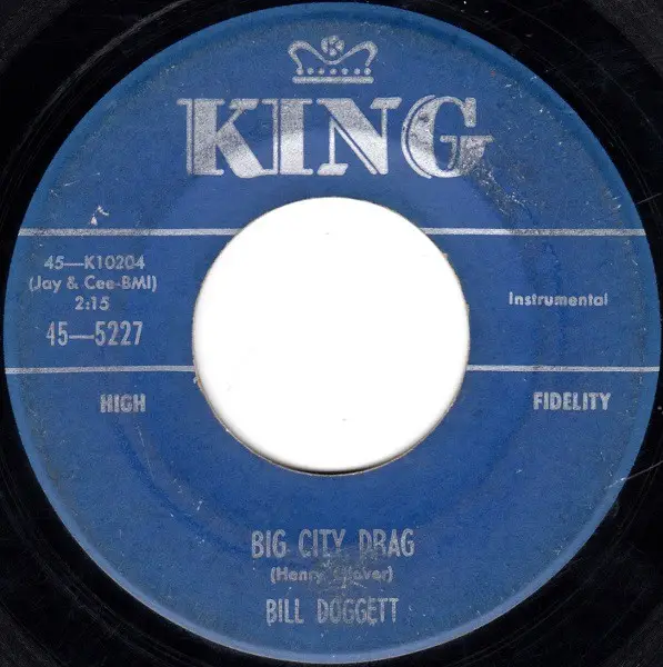 BILL DOGGETT - Big City Drag / After Hours - Disque 45T x 1
