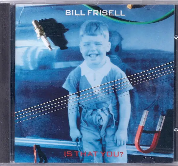 BILL FRISELL - Is that You? - Disque CD