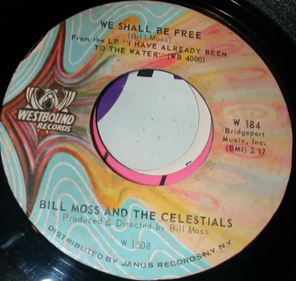 BILL MOSS AND THE CELESTIALS - We Shall Be Free / Hard Times - Disque 45T x 1