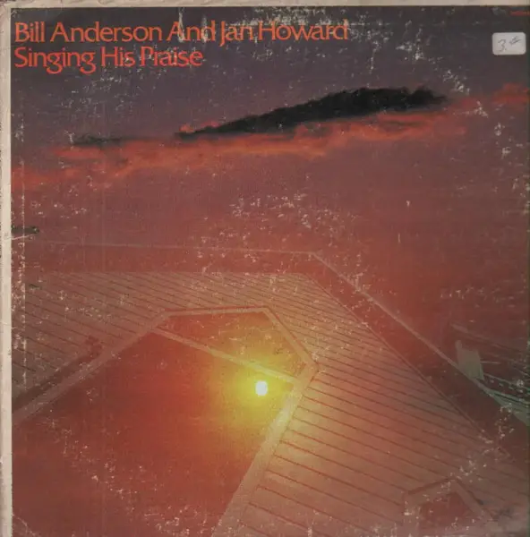 BILL ANDERSON AND JAN HOWARD - Singing His Praise - LP