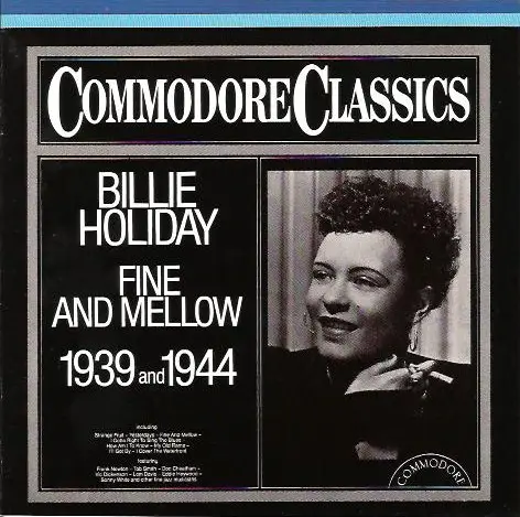 BILLIE HOLIDAY - Fine And Mellow 1939 And 1944 - CD