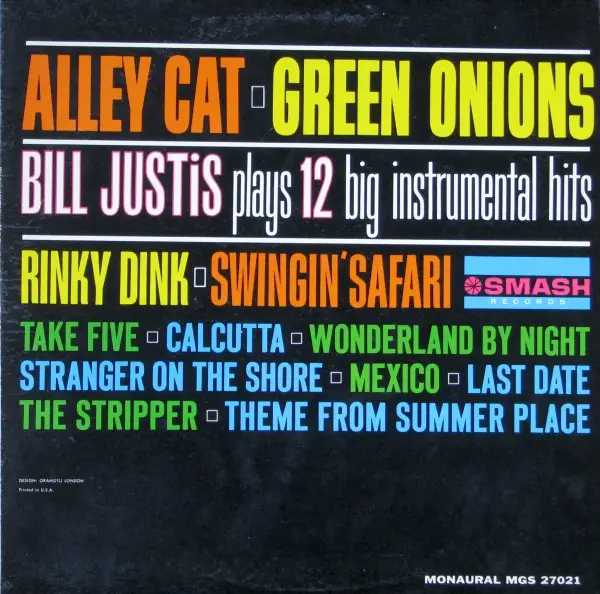 BILL JUSTIS - Alley Cat / Green Onions: Bill Justis Plays 12 Big Instrumental Hits - LP