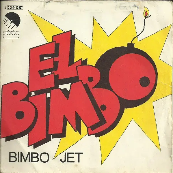 BIMBO JET - El Bimbo - 7inch x 1