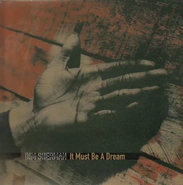 BIM SHERMAN - It Must Be A Dream - Disque 33T