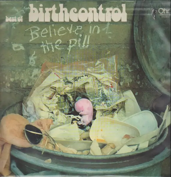 BIRTH CONTROL - Believe In The Pill - Best Of (ORIGINAL GERMAN) - Disque 33T