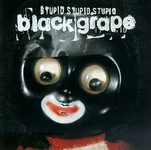 BLACK GRAPE - Stupid Stupid Stupid - CD