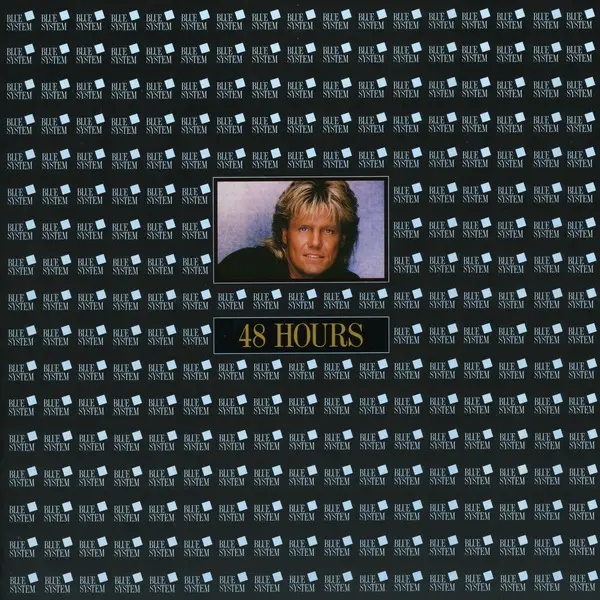 Blue System 48 Hours