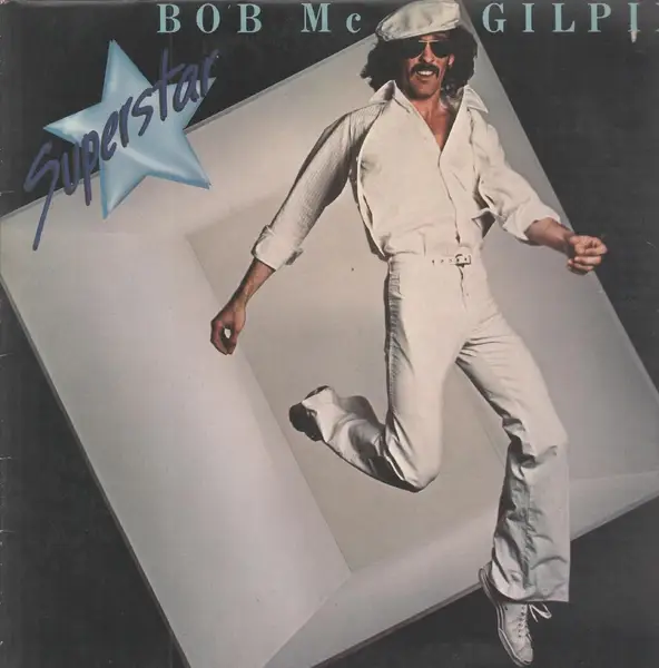 BOB MCGILPIN - Superstar - Disque 33T