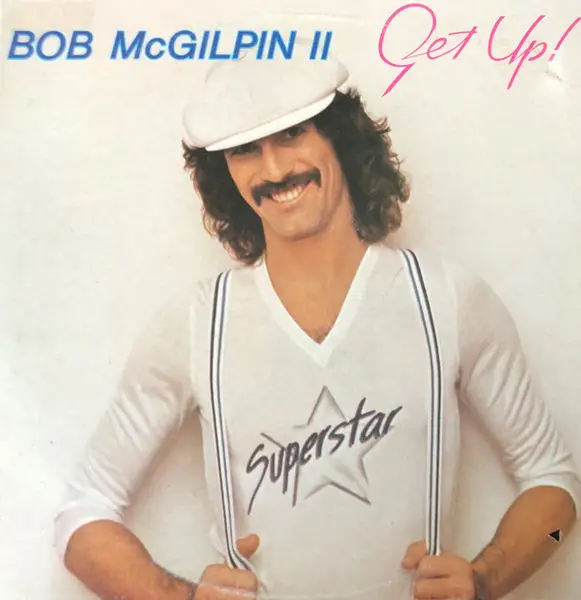 BOB MCGILPIN - Get Up - LP