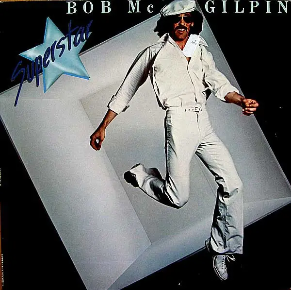 BOB MCGILPIN - Superstar - Disque 33T