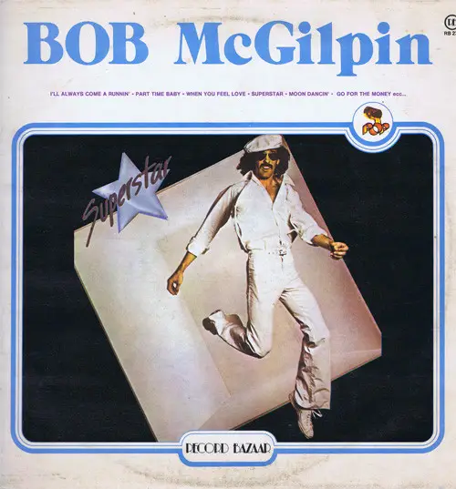 BOB MCGILPIN - Superstar (STILL SEALED) - Disque 33T