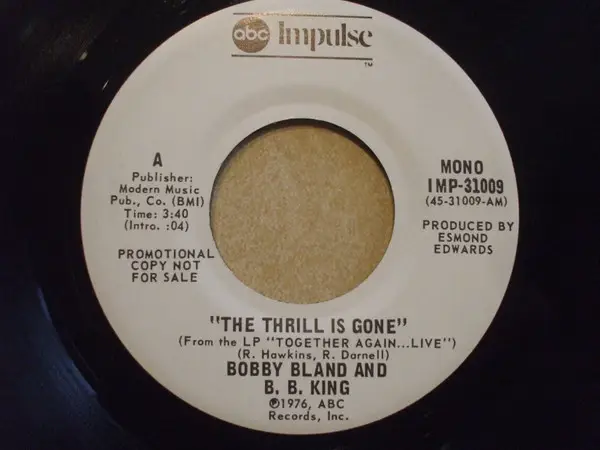 BOBBY BLAND AND B.B. KING - The Thrill Is Gone - Disque 45T x 1